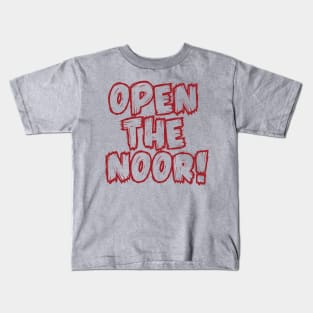 Open The Noor! Kids T-Shirt